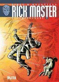 Rick Master Gesamtausg.7 - Duchâteau - Books -  - 9783958395831 - 