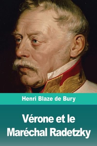 Cover for Henri Blaze De Bury · Verone et le Marechal Radetzky (Taschenbuch) (2019)
