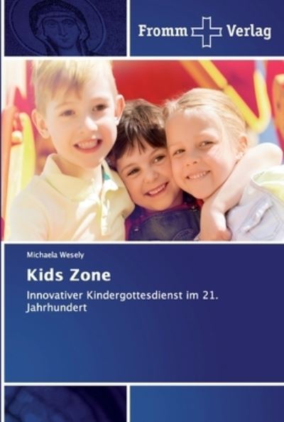 Cover for Wesely · Kids Zone (Bog) (2019)