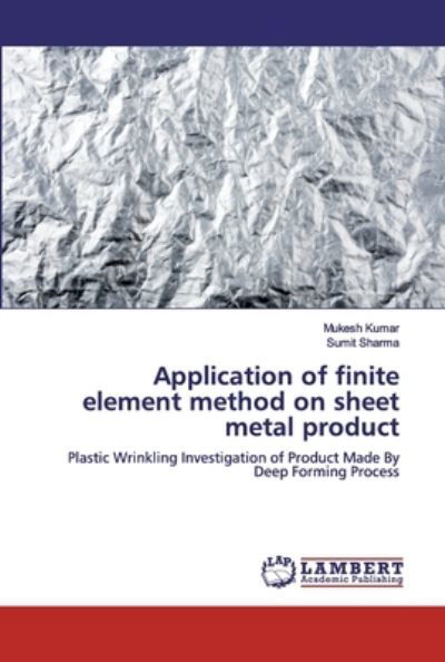 Application of finite element met - Kumar - Books -  - 9786200318831 - September 16, 2019