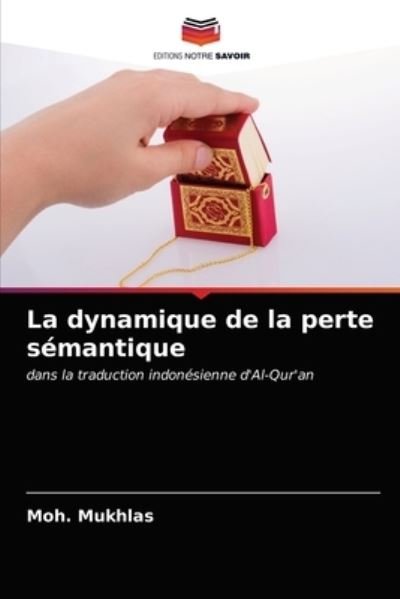 Cover for Moh Mukhlas · La dynamique de la perte sémantique (Pocketbok) (2020)