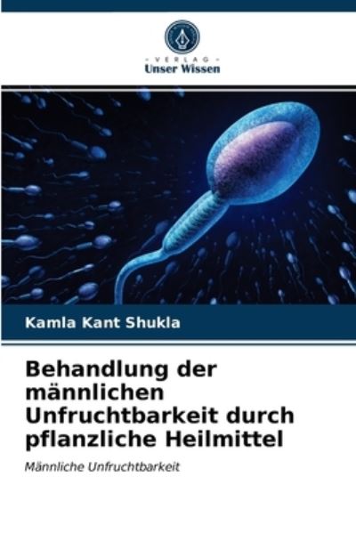 Cover for Shukla · Behandlung der männlichen Unfruc (N/A) (2021)