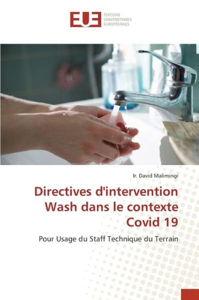 Cover for Ir David Malimingi · Directives d'intervention Wash dans le contexte Covid 19 (Paperback Book) (2021)