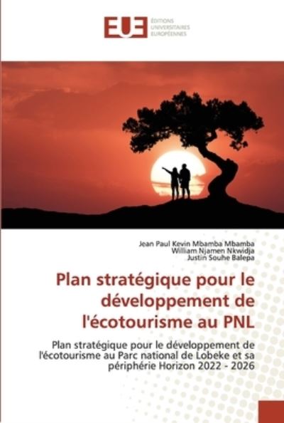 Cover for Jean Paul Kevin Mbamba Mbamba · Plan stratégique pour le développement de l'écotourisme au PNL (Paperback Book) (2022)