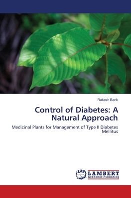 Cover for Rakesh Barik · Control of Diabetes : A Natural Approach (Taschenbuch) (2021)