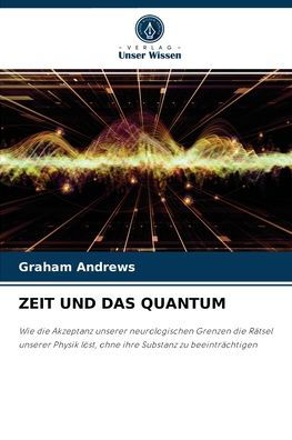 Cover for Graham Andrews · Zeit Und Das Quantum (Paperback Bog) (2021)