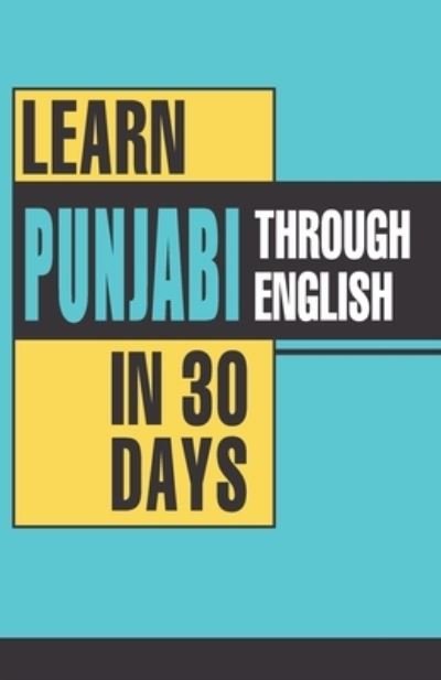 Cover for Krishna Gopal Vikal · Learn Punjabi Through English in 30 Days (Paperback Book) (2022)