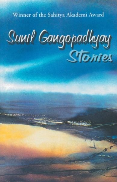 Cover for Sunil Gangopadhyay · Stories (Taschenbuch) (1905)