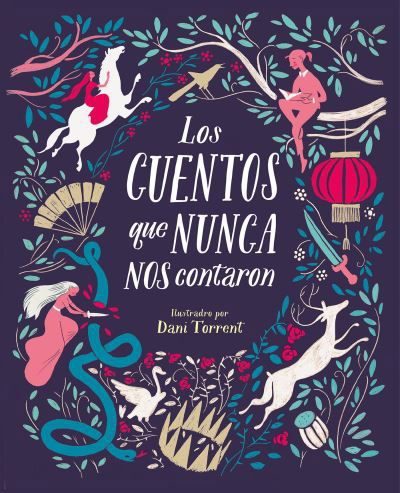 Cover for Myriam Sayalero · Los cuentos que nunca nos contaron / The Stories They Never Told Us (Paperback Bog) (2019)