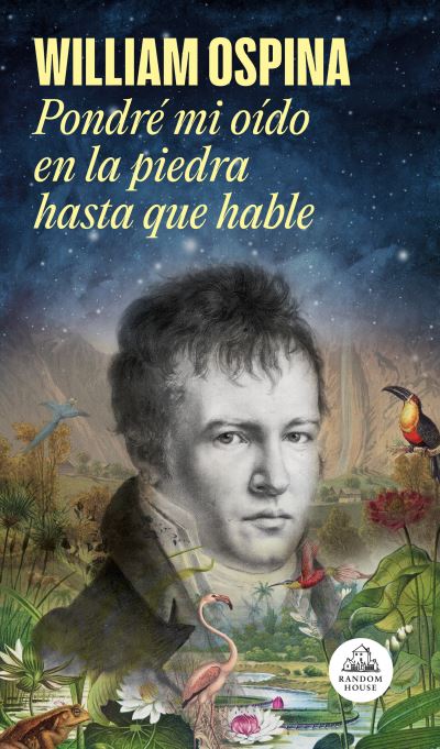 Cover for William Ospina · Pondré mi oído en la piedra hasta que hable (Paperback Book) (2023)