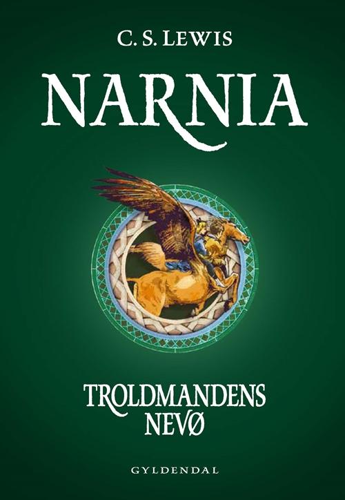 Cover for C. S. Lewis · Narnia: Narnia 1 - Troldmandens nevø (Bound Book) [4th edition] (2015)