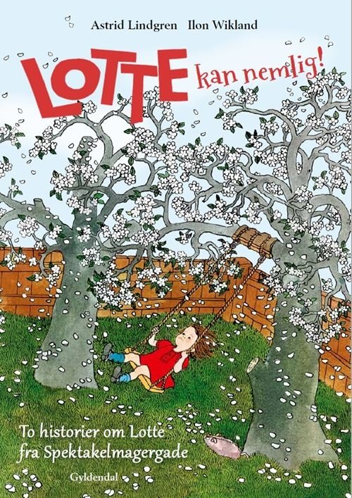Cover for Astrid Lindgren; Ilon Wikland · Astrid Lindgren: Lotte kan nemlig! (Gebundesens Buch) [1. Ausgabe] (2023)