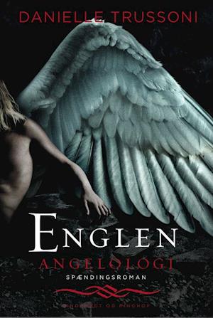 Cover for Danielle Trussoni · Englen - Angelologi (Bound Book) [1st edition] (2010)