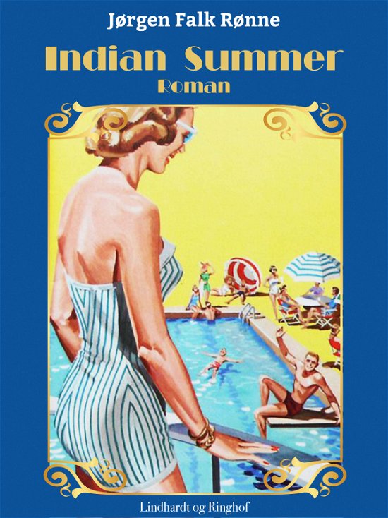 Cover for Jørgen Falk Rønne · Indian summer (Sewn Spine Book) [1st edition] (2017)