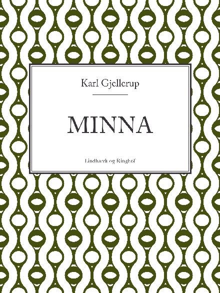 Cover for Karl Gjellerup · Minna (Sewn Spine Book) [1er édition] (2017)