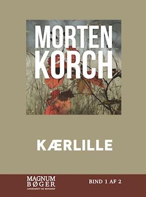 Cover for Morten Korch · Kærlille (Storskrift) (Indbundet Bog) [1. udgave] (2023)