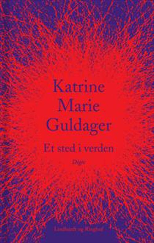 Cover for Katrine Marie Guldager · Et sted i verden (Hardcover Book) [1. Painos] (2015)