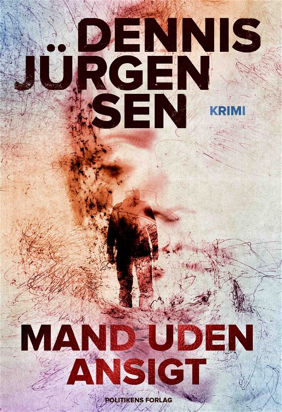 Cover for Dennis Jürgensen · Teit &amp; Lehmann-serien: Mand uden ansigt (Gebundesens Buch) [1. Ausgabe] (2021)