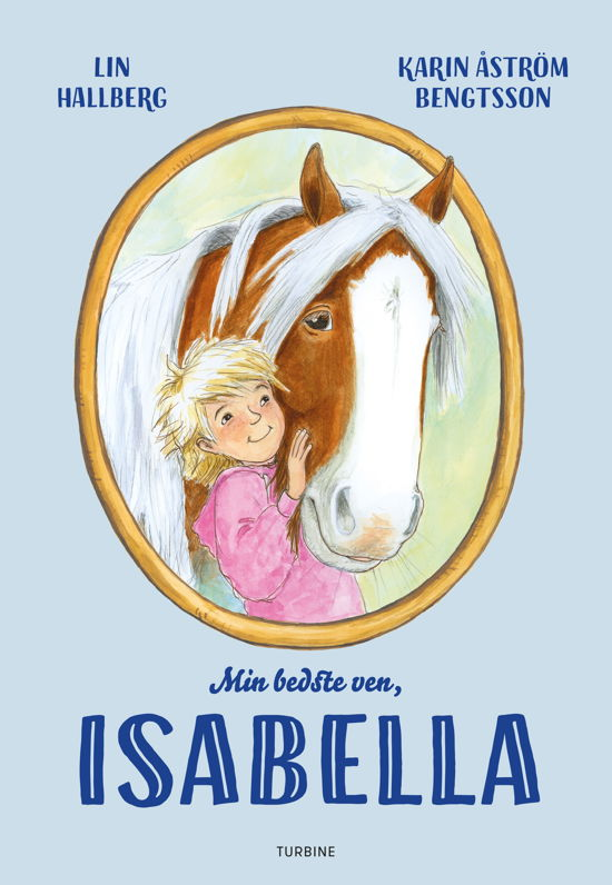 Cover for Lin Hallberg · Min bedste ven, Isabella (Hardcover bog) [1. udgave] (2021)