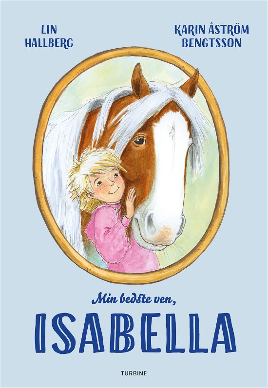 Cover for Lin Hallberg · Min bedste ven, Isabella (Hardcover Book) [1e uitgave] (2021)