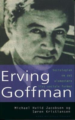 Cover for Hviid Jacobsen Michael · Erving Goffman (Sewn Spine Book) (2002)