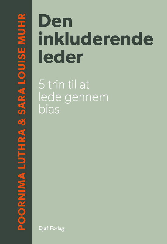 Cover for Sara Louise Muhr &amp; Poornima Luthra · Den inkluderende leder (Sewn Spine Book) [1st edition] (2024)