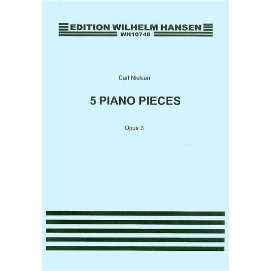 Cover for Carl Nielsen · Carl Nielsen: Five Pieces for Piano Op.3 (Sheet music) (2015)