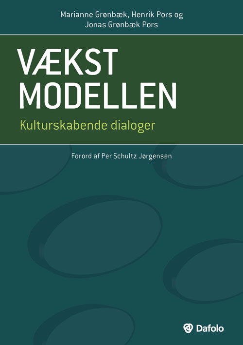 VækstModellen - Henrik Pors og Jonas Grønbæk Pors Marianne Grønbæk - Books - Dafolo - 9788771601831 - November 17, 2017