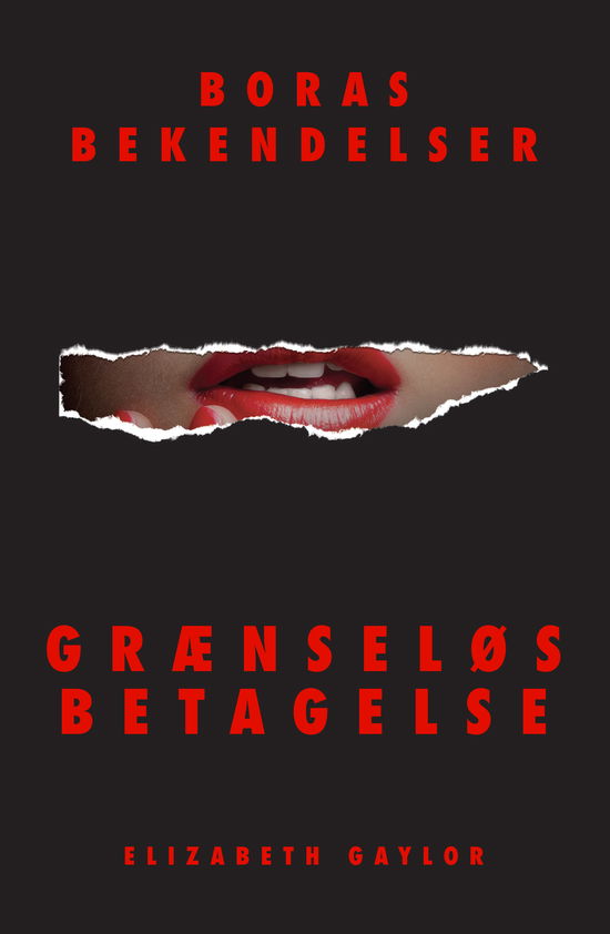 Cover for Elizabeth Gaylor · Boras bekendelser: Grænseløs betagelse (Paperback Book) [2nd edition] (2019)