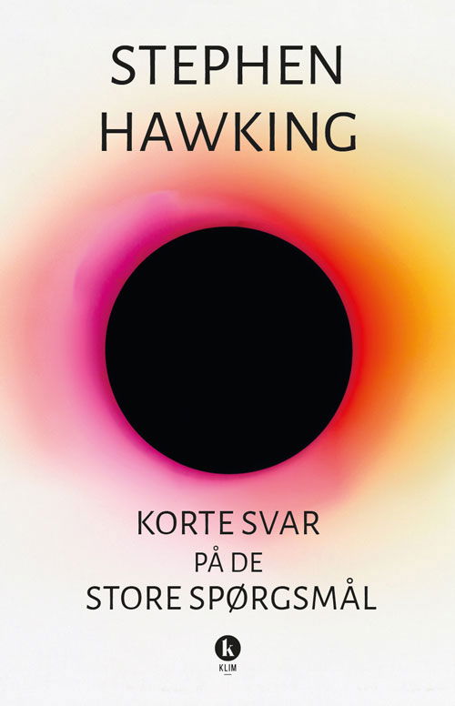 Cover for Stephen Hawking · Korte svar på de store spørgsmål (Indbundet Bog) [1. udgave] (2018)