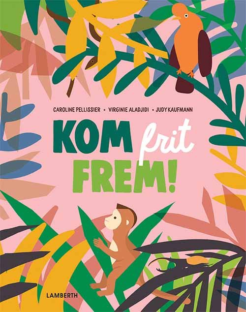 Cover for Caroline Pellissier · Kom frit frem! (Bound Book) [1st edition] (2019)