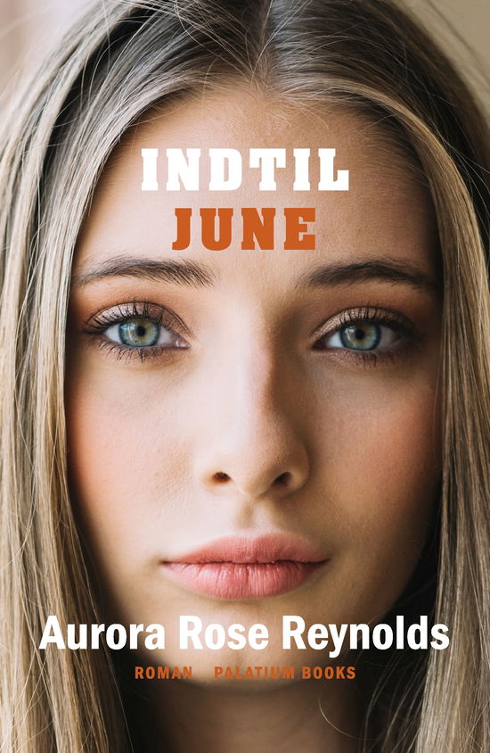 Cover for Aurora Rose Reynolds · Indtil #7: Indtil June (Sewn Spine Book) [1er édition] (2024)