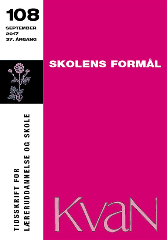 Cover for Jens Erik Kristensen m.fl. · KvaN 108: Skolens formål (Sewn Spine Book) [1e uitgave] (2017)