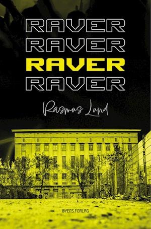 Cover for Rasmus Lund · Raver (Sewn Spine Book) [1º edição] (2022)