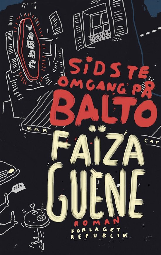 Cover for Faïza Guène · Sidste omgang på Balto (Heftet bok) [1. utgave] (2011)