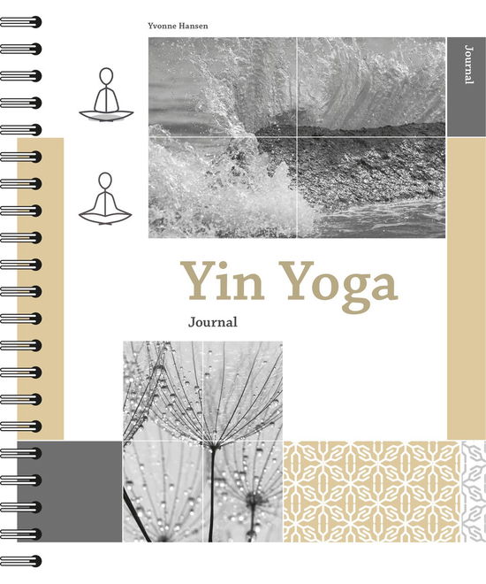 Yvonne Hansen · Yin Yoga Journal (Sewn Spine Book) [1. Painos] (2024)