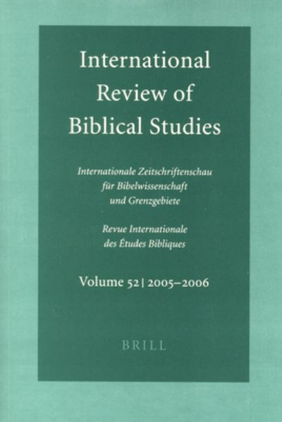 International Review of Biblical Studies, Volume 52 (2005-2006) - Bernhard Lang - Bücher - Brill - 9789004155831 - 23. Februar 2007