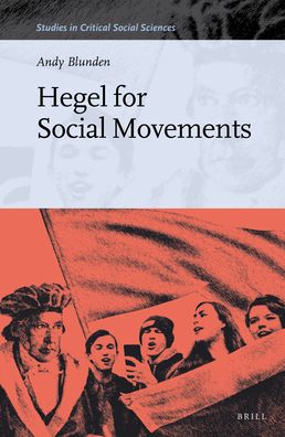 Cover for Andy Blunden · Hegel for Social Movements (Hardcover Book) (2019)