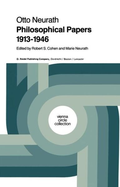 M. Neurath · Philosophical Papers 1913-1946: With a Bibliography of Neurath in English - Vienna Circle Collection (Hardcover Book) [1983 edition] (1983)