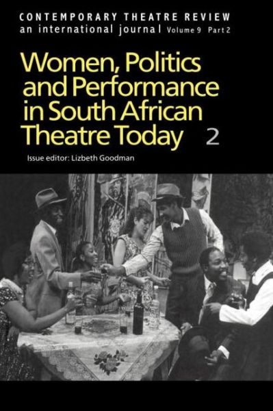 Cover for Goodman L · Women, Politics and Performance in South African Theatre Today: Volume 2 (Paperback Book) (1999)