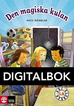 Cover for Mats Wänblad · ABC-klubben: ABC-klubben åk 1 Den magiska kulan Läsebok A Digital (N/A) (2014)