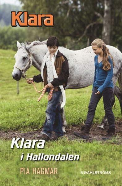 Cover for Pia Hagmar · Klara: Klara i Hallondalen (Innbunden bok) (2011)