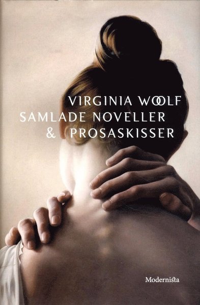 Cover for Virginia Woolf · Samlade noveller &amp; prosaskisser (Indbundet Bog) (2017)