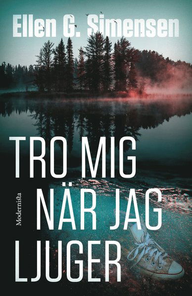 Cover for Ellen G. Simensen · Tro mig när jag ljuger (Bound Book) (2021)