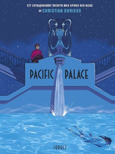 Spirou : Pacific Palace - Christian Durieux - Kirjat - Cobolt Förlag - 9789188897831 - torstai 7. heinäkuuta 2022
