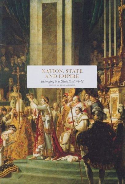 Cover for Nation, State and Empire: Belonging in a Globalised World - Essay Series (Inbunden Bok) (2022)