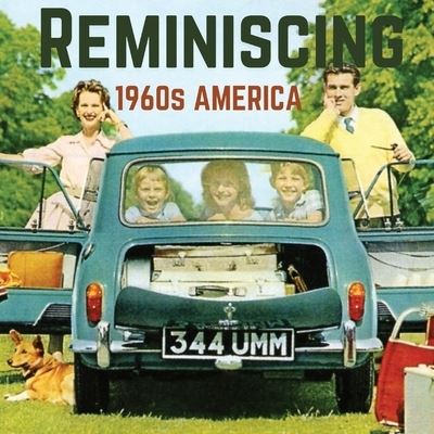 Cover for Jacqueline Melgren · Reminiscing 1960s America: Memory Lane Picture Book For Seniors with Dementia and Alzheimer's patients. (Paperback Book) [Large type / large print edition] (2022)