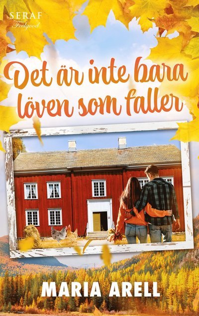 Det är inte bara löven som faller - Maria Arell - Bøger - Seraf förlag - 9789189522831 - 30. september 2023