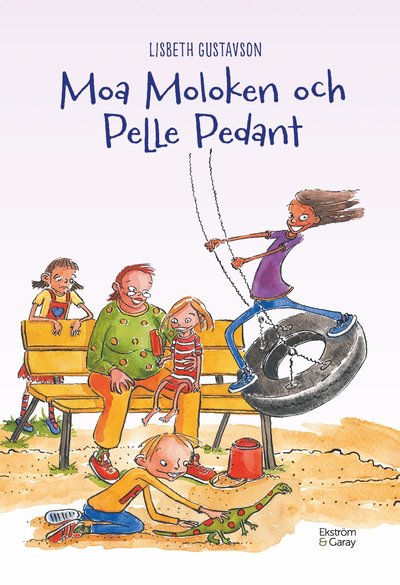 Cover for Lisbeth Gustavson · Moa Moloken och Pelle Pedant (Hardcover Book) (2024)