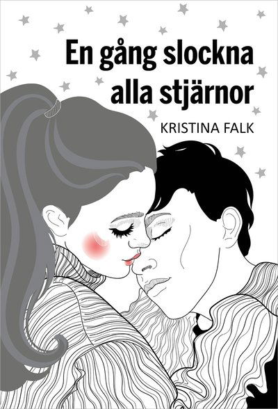 Cover for Kristina  Falk · En gång slockna alla stjärnor (Hardcover Book) (2020)